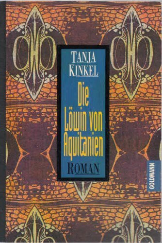 Die Löwin von Aquitanien.