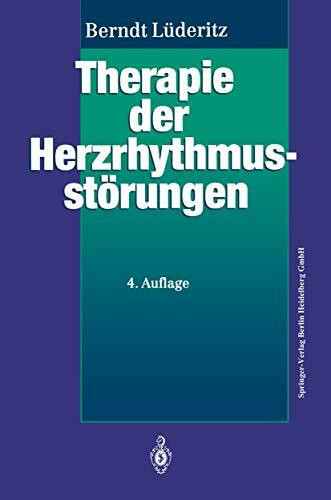 Springer Therapie Der Herzrhythmusst�rungen, Leitfaden F�r Klinik Und Praxis