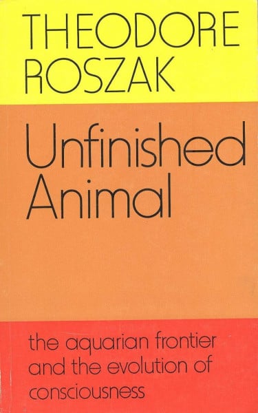 Unfinished Animal: Aquarian Frontier and the Evolution of Consciousness