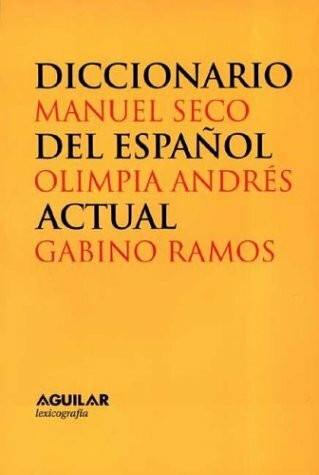 Diccionario del español actual (Lexicografia Aguilar)