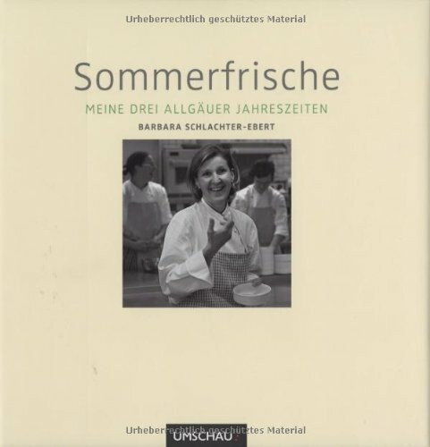 Sommerfrische: Meine drei Allgäuer Jahreszeiten