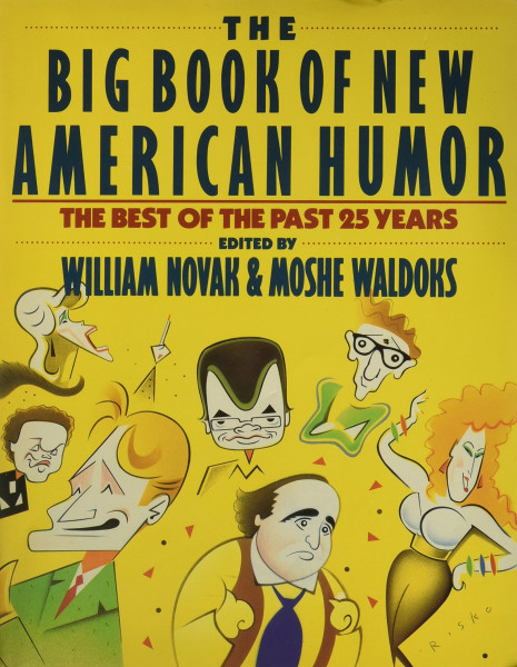 The Big Book of New American Humor: The Best Humor of the Past