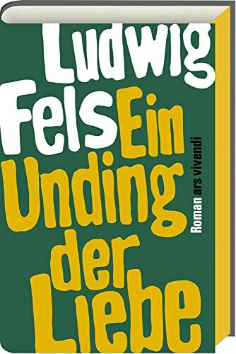 Ein Unding der Liebe: Roman