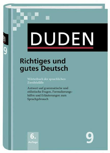 Duden 09. Richtiges und gutes Deutsch