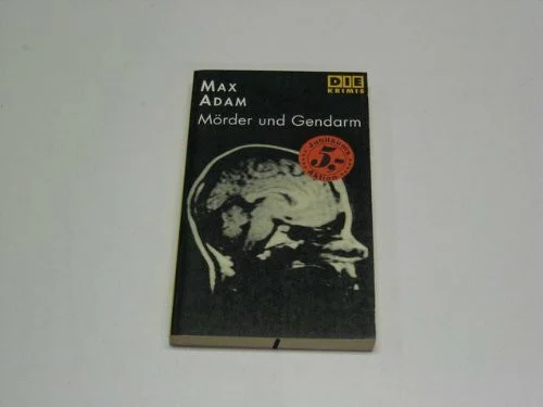 Mörder und Gendarm