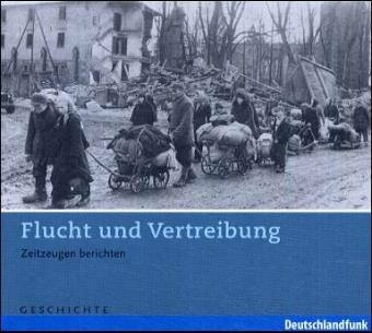 Flucht und Vertreibung: Zeitzeugen berichten