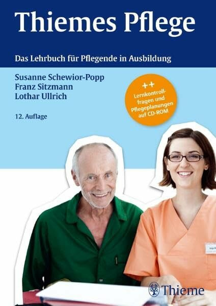 Thiemes Pflege: Das Lehrbuch für Pflegende in der Ausbildung: Das Lehrbuch für Pflegende in Ausbildung. Lernkontrollfragen und Pflegeplanungen auf CD-ROM