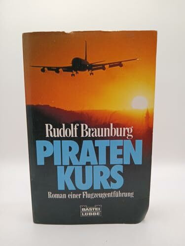 Piratenkurs (Allgemeine Reihe. Bastei Lübbe Taschenbücher)