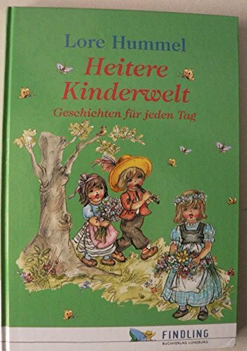 Heitere Kinderwelt. Geschichten für jeden Tag