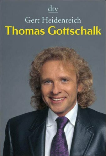 Thomas Gottschalk: Die Biographie (dtv Sachbuch)