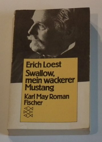 Swallow, mein wackerer Mustang: Karl May Roman (Fischer Taschenbücher)