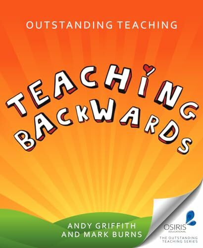 Outstanding Teaching Teaching Backwards