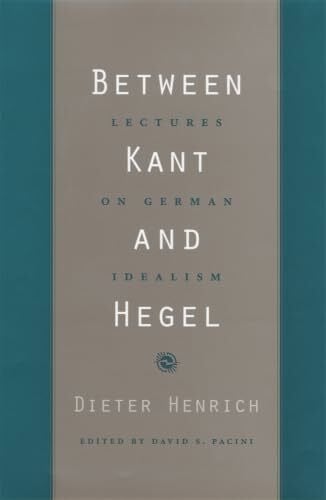 Between Kant and Hegel: Lectures on German Idealism