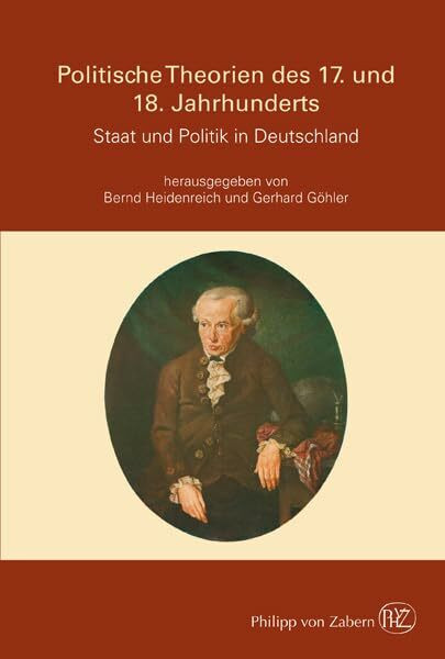 Politische Theorien des 17. und 18. Jahrhunderts: Staat und Politik in Deutschland