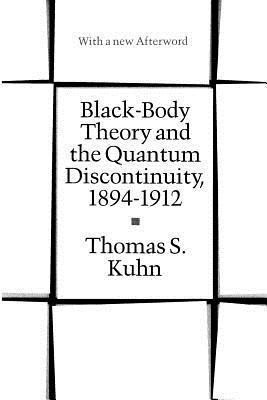 Kuhn, T: Black-Body Theory and the Quantum Discontinuity, 18