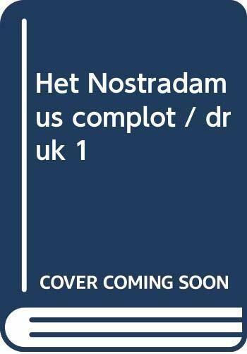 Het Nostradamus complot / druk 1