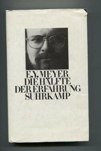 Die Hälfte der Erfahrung: Essays und Reden