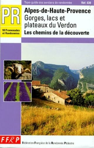 Gorges, lacs et plateaux du Verdon: Les chemins de la découverte, 2ème édition