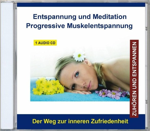 Entspannung und Meditation - Progressive Muskelentspannung