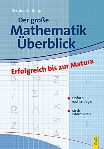 Der grosse Mathematik-Überblick: Erfolgreich bis zur Matura