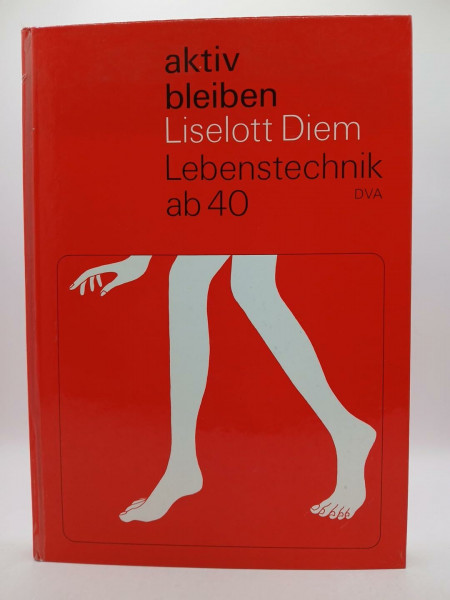 aktiv bleiben. Lebenstechnik ab 40