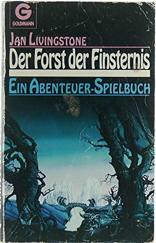 Der Forst der Finsternis. Ein Abenteuer-Spielbuch