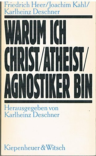 Warum ich Christ/ Atheist/ Agnostiker bin