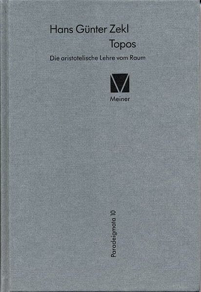Topos: Die aristotelische Lehre vom Raum. Eine Interpretation (Paradeigmata)