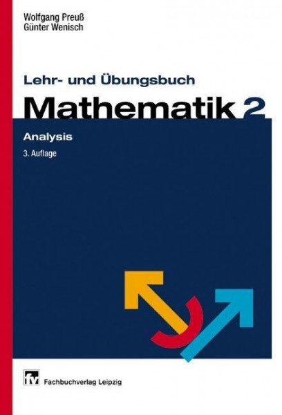 Lehr- und Übungsbuch Mathematik 2. Analysis