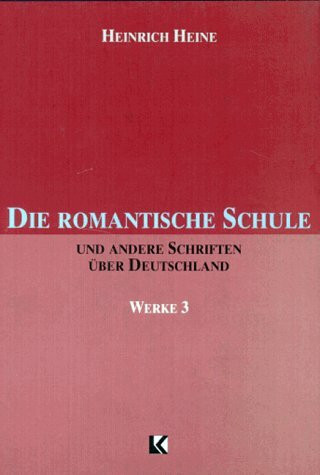 Heinrich Heine: Werke in fünf Bänden, Band 3: Die romantische Schule und andere Schriften über Deutschland