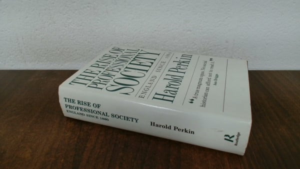 The Rise of Professional Society: England Since 1880
