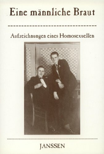 Eine männliche Braut. Aufzeichnungen eines Homosexuellen