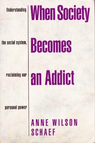 When Society Becomes an Addict When Society Becomes an Addict