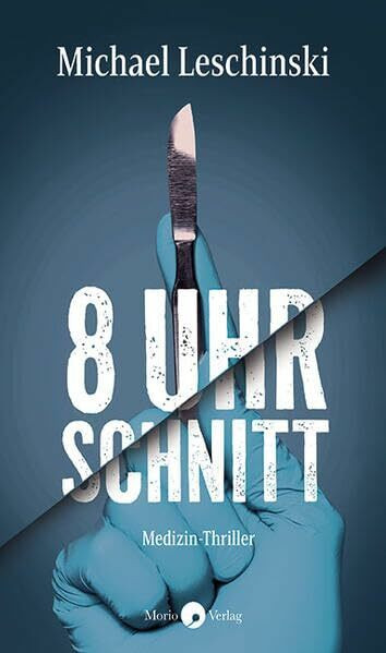 8 Uhr – Schnitt: Medizin-Thriller