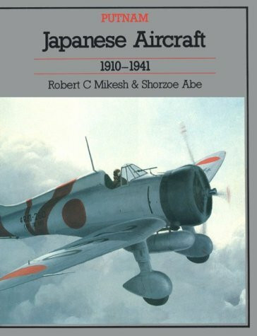 Japanese Aircraft, 1910-1941 (Putnam Aeronautical Books)