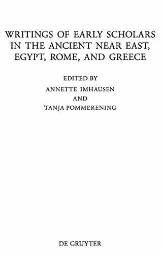 Writings of Early Scholars in the Ancient Near East, Egypt, Rome, and Greece: Translating Ancient Scientific Texts (Beiträge zur Altertumskunde, 286)