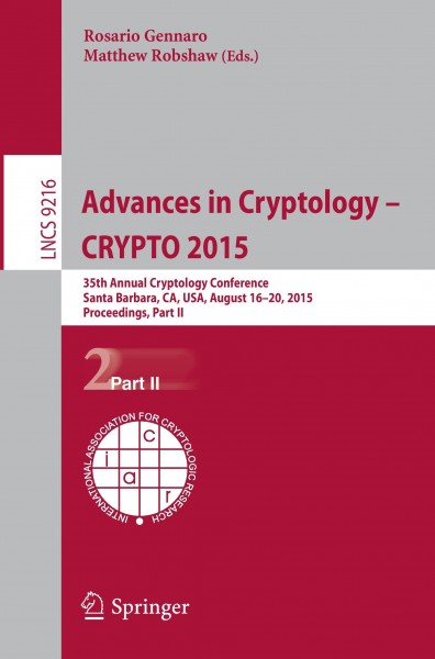 Advances in Cryptology -- CRYPTO 2015