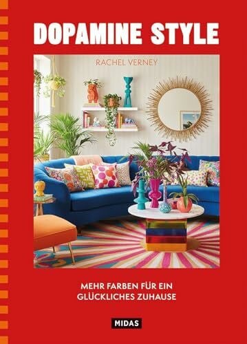 Dopamine Style: Mehr Farben für ein glückliches Zuhause