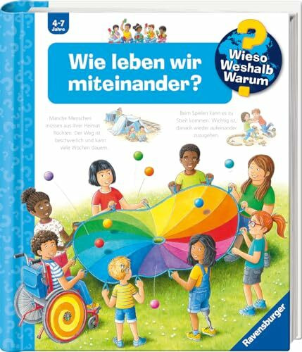 Wieso? Weshalb? Warum?, Band 44 - Wie leben wir miteinander? (Sachbuch ab 4 Jahre - mit Klappen) (Kernreihe, 44)