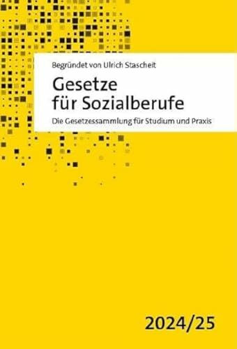 Gesetze für Sozialberufe: Die Gesetzessammlung für Studium und Praxis 2024/25