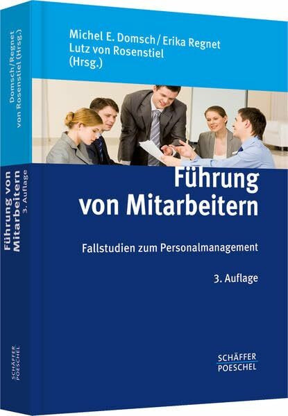Führung von Mitarbeitern: Fallstudien zum Personalmanagement