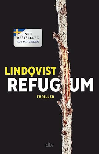 Refugium: Mittsommer. Der längste Tag. Die dunkelste Nacht. Thriller | Die Entdeckung des Büchersommers: Der Auftakt zur großen ›Mittsommer‹-Trilogie aus Skandinavien (Blodstormen-Trilogie, Band 1)