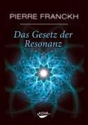 Das Gesetz der Resonanz