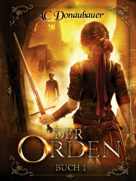 Der Orden: Buch 1