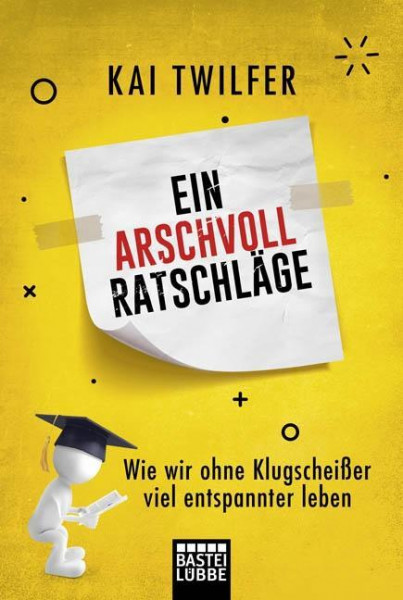 Ein Arschvoll Ratschläge