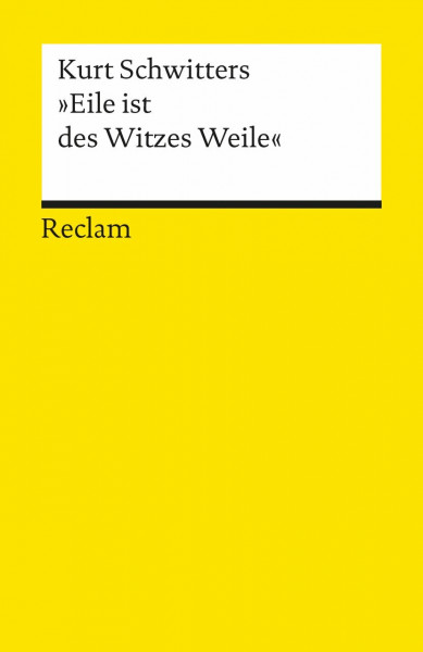 Eile ist des Witzes Weile: Eine Auswahl aus d. Texten (Reclams Universal-Bibliothek)