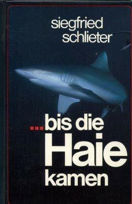 ... bis die Haie kamen