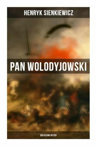 Pan Wolodyjowski: Der kleine Ritter