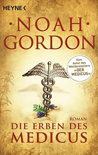 Die Erben des Medicus: Roman (Die Medicus-Trilogie, Band 3)