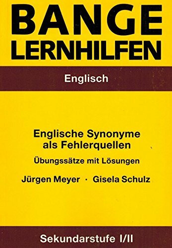 Englische Synonyme als Fehlerquellen. Übungssätze mit Lösungen